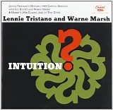 Lennie Tristano and Warne Marsh - Intuition
