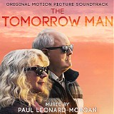 Paul Leonard-Morgan - The Tomorrow Man
