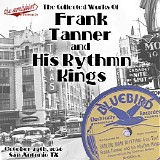 Frank Tanner And His Rhythm Kings - The Collected Works Of