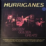 Hurriganes - Sixteen Golden Greats