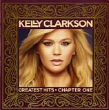Kelly Clarkson - Greatest Hits â€“ Chapter One:  Deluxe Edition CD + DVD Pack