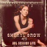 Sheryl Crow - AOL Session Live