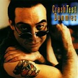 Crash Test Dummies - I Don't Care That You Don't Mind