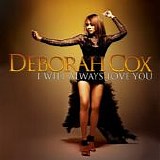 Deborah Cox - I Will Always Love You