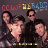 Color Me Badd - Young, Gifted And Badd - The Remixes
