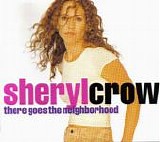 Sheryl Crow - There Goes The Neighborhood  CD1  [UK]