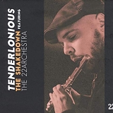 Tenderlonious featuring the 22archestra - The Shakedown
