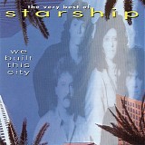 Starship - We Built This City - The Very Best Of Starship