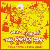 Willio And Phillio - All Winter Long