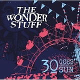 Wonder Stuff, The - 30 Goes Around The Sun
