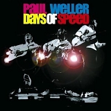 Weller, Paul - Days Of Speed