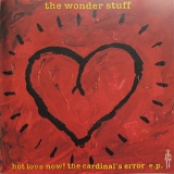 Wonder Stuff, The - Hot Love Now!