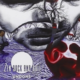 Zen Rock And Roll - Undone