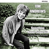 Andrews, Tim - Something About Suburbia