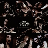 Wonder Stuff, The - Live In Manchester