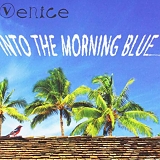 Venice - Into The Morning Blue