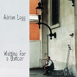 Legg, Adrian - Waiting For A Dancer