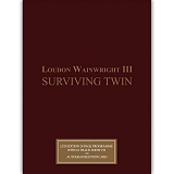 Wainwright III, Loudon - Surviving Twin