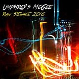 Umphrey's McGee - Raw Stewage 2016