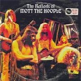 Mott The Hoople - The Ballads Of Mott The Hoople