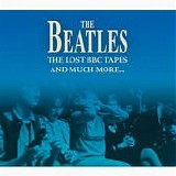 The Beatles - The Lost BBC Tapes And Much More...