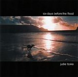 Tzuke, Judie - Six Days Before The Flood