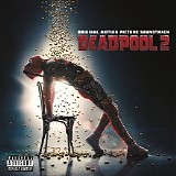 Soundtrack - Deadpool 2