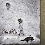 Jeremy Udden - Three In Paris