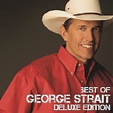 George Strait - Best Of [Deluxe Edition]