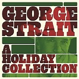 George Strait - A Holiday Collection