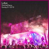 Lotus - Live at Summerdance, Garrettsville OH 09-01-19