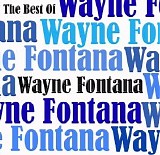 Fontana, Wayne (Wayne Fontana) - The Best Of Wayne Fontana