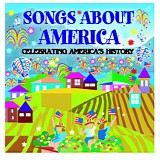 Various artists - Songs About America - Celebrating America's History