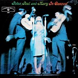 Peter, Paul And Mary - In Concert