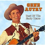 Autry, Gene (Gene Autry) - The Best Of The Early Years