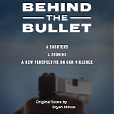 Bryan Minus - Behind The Bullet
