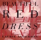 Laurie Anderson - Beautiful Red Dress single