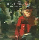 Beautiful South - One Last Love Song single