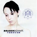 Bruderschaft - Forever (Limited Edition)