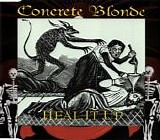 Concrete Blonde - Heal It Up single