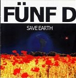 FÃ¼nf D - Save Earth