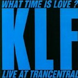 KLF - What Time Is Love? single
