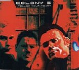 Colony 5 - Follow Your Heart single