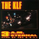 KLF - 3 a.m. Eternal single