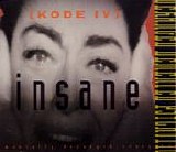 Kode IV - Insane single