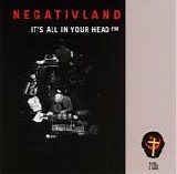 Negativland - It's All In Your Head FM (v 1.0)