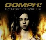 Oomph! - Das Letzte Streichholz single