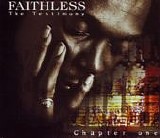 Faithless - Testimony (Chapter One)