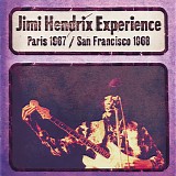 Jimi Hendrix Experience - Paris 1967 / San Francisco 1968