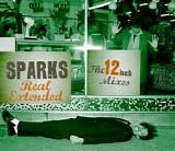 Sparks - Real Extended: The 12 Inch Mixes (1979-1984)
